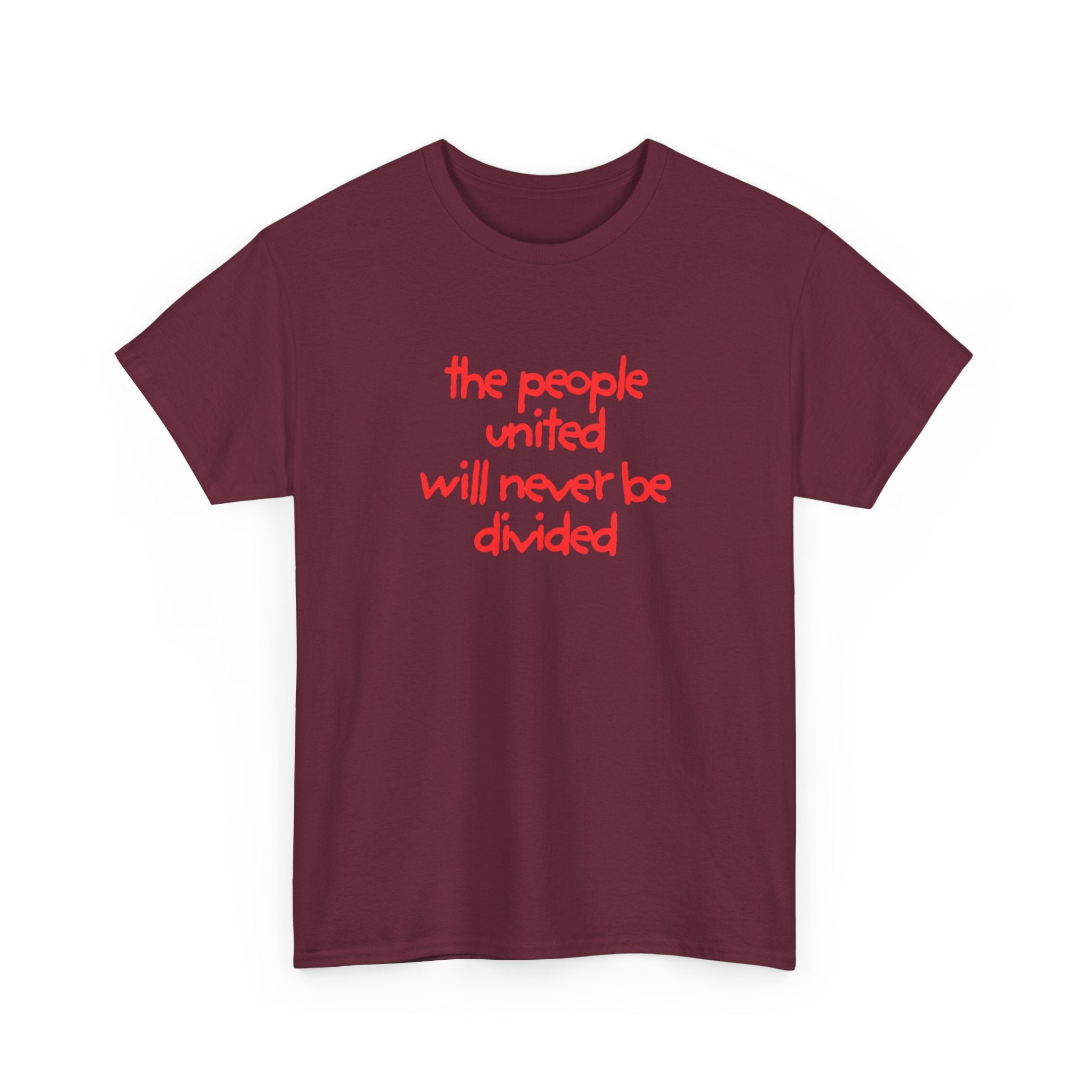 T-Shirt — “the people united will never be divided” Red Script Unity Tee