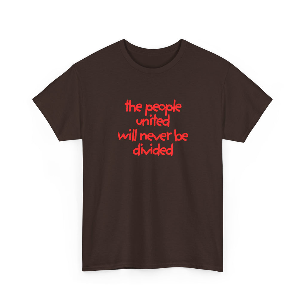 T-Shirt — “the people united will never be divided” Red Script Unity Tee