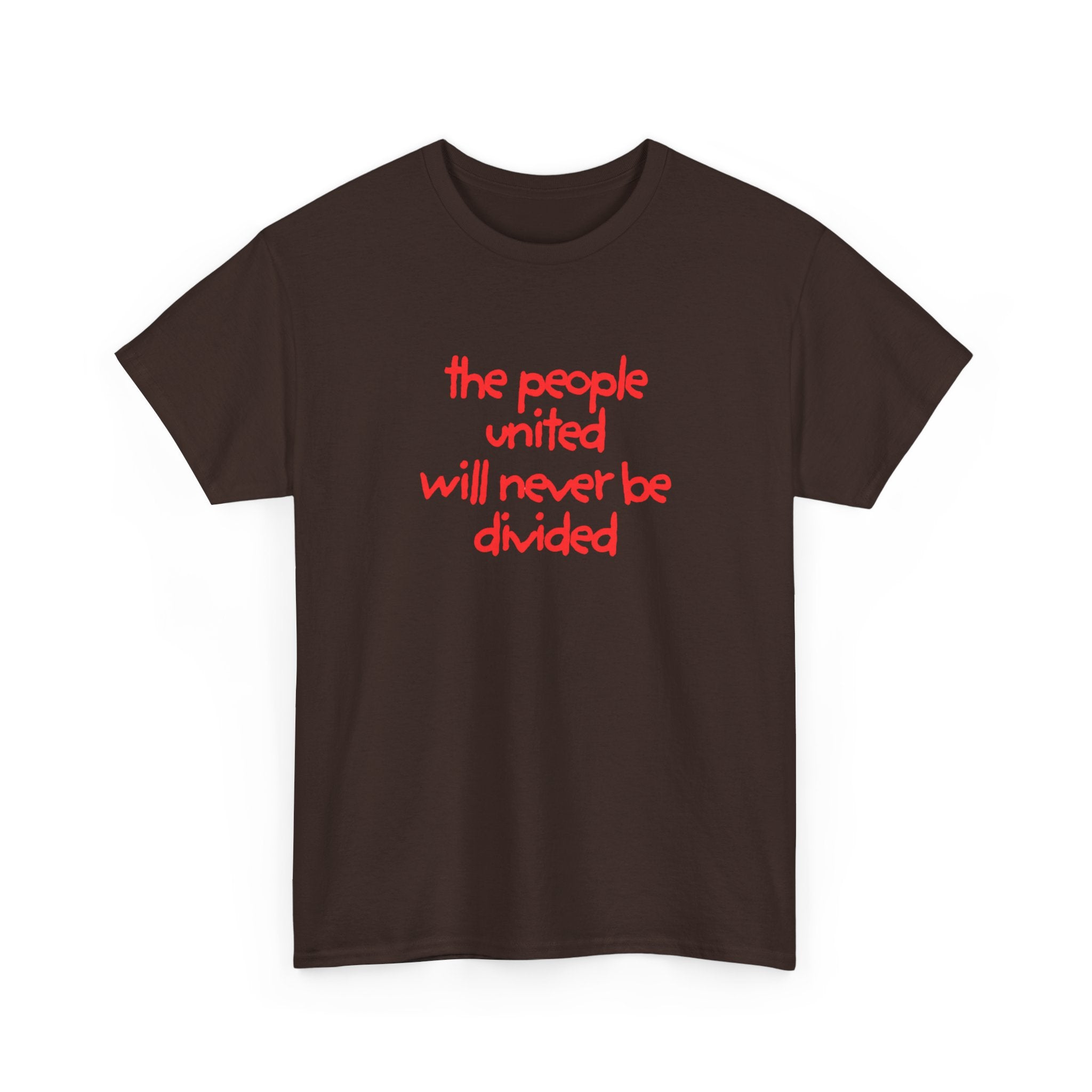 T-Shirt — “the people united will never be divided” Red Script Unity Tee