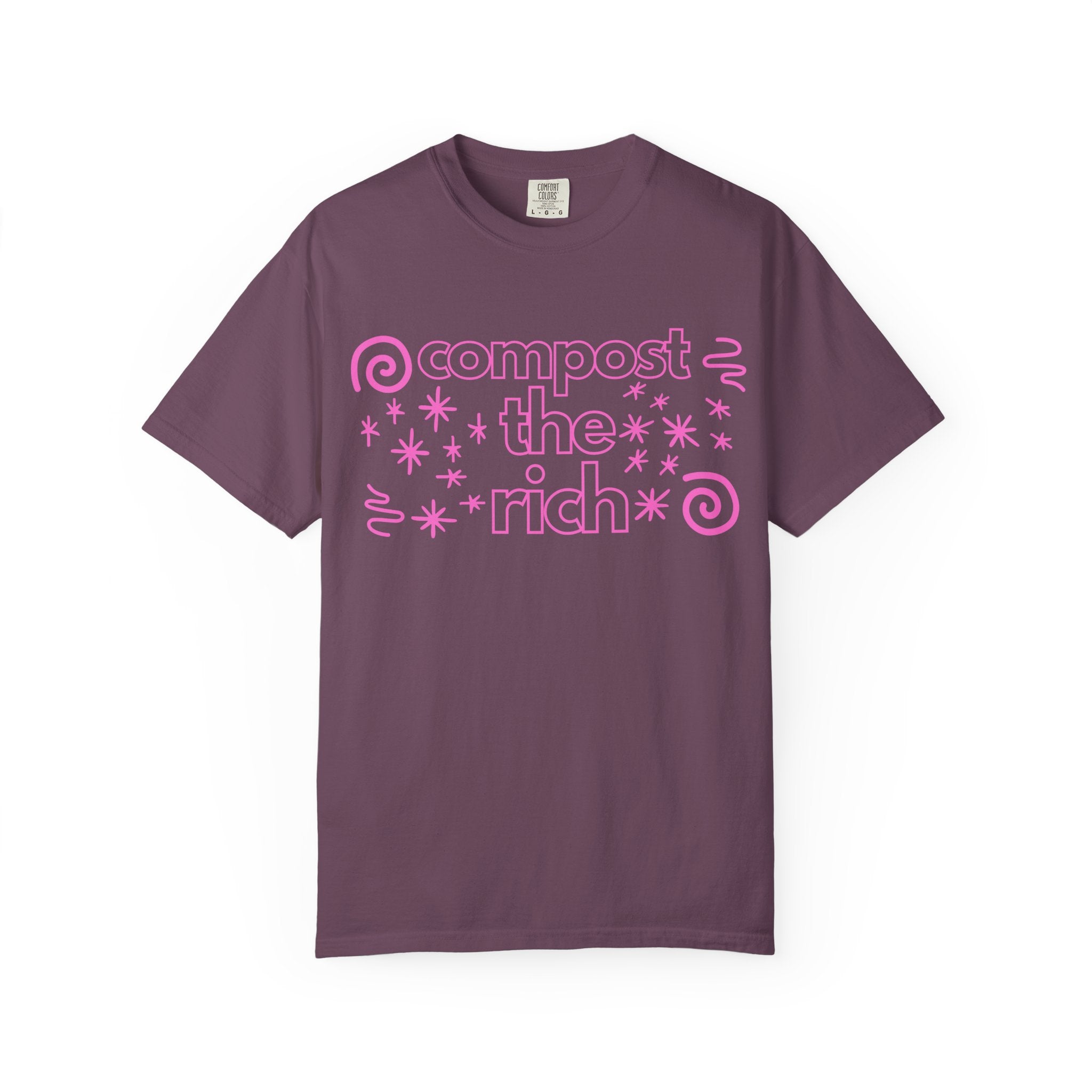Compost the Rich T-Shirt — Eco Activist Graphic Tee