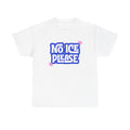 No Ice Please T-Shirt
