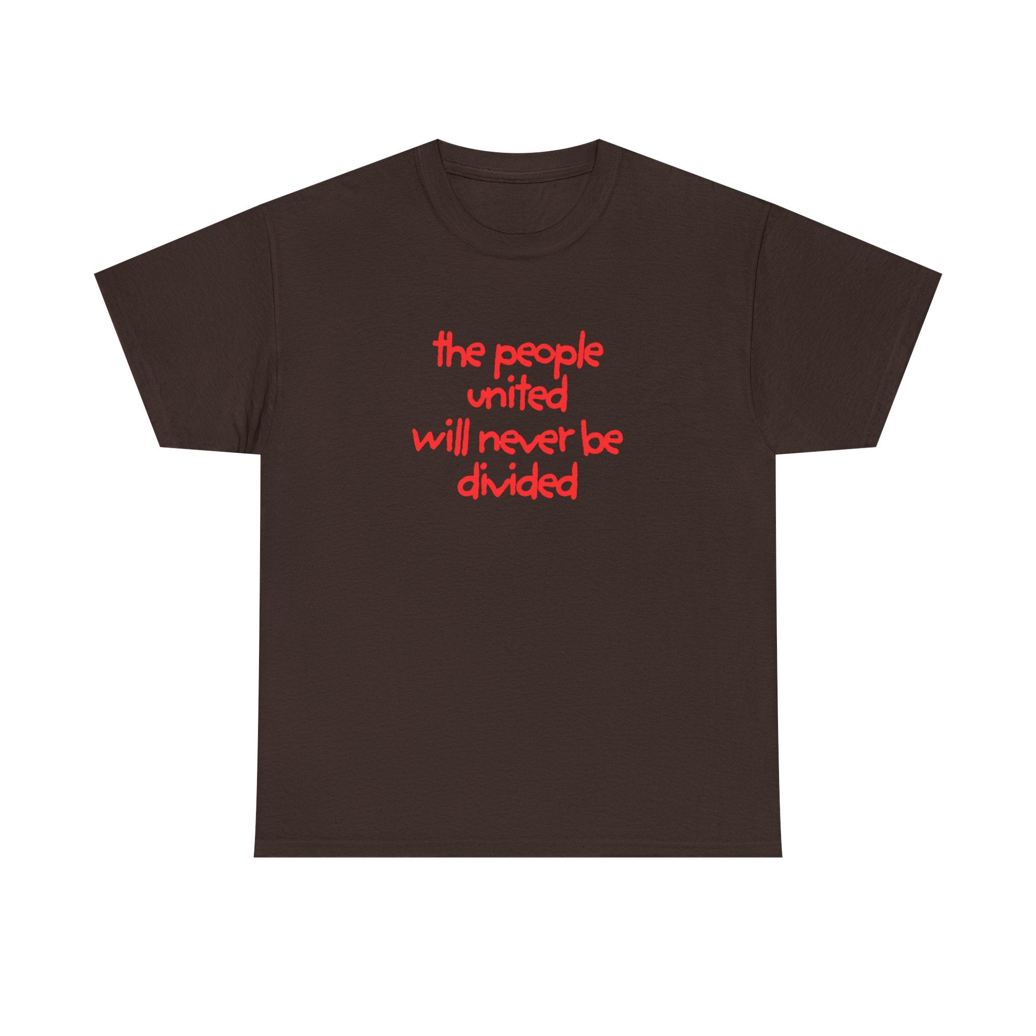 T-Shirt — “the people united will never be divided” Red Script Unity Tee